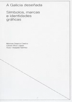 A GALICIA DESEÑADA