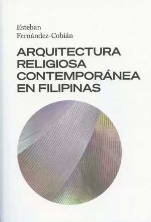 ARQUITECTURA RELIGIOSA CONTEMPORÁNEA EN FILIPINAS