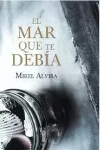 EL MAR QUE TE DEBIA