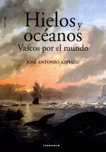 HIELOS Y OCEANOS.VASCOS POR EL MUNDO