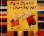 RATA TOMASA Y TOM RATON