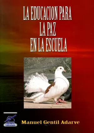 LA EDUCACION PARA LA PAZ EN LA ESCUELA