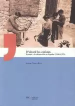 D`ÆABORD LES ENFANT.FREINET Y LA EDUCACION EN ESPAÑA (1926-)