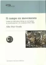 O CAMPO EN MOVEMENTO.O PAPEL DO SINDICALISMO LABREGO NO RURA