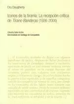 6.ICONOS DE LA TIRANIA:LA RECEPCION CRITICA DE TIRANO BANDER