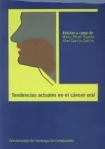 TENDENCIAS ACTUALES EN EL CANCER ORAL