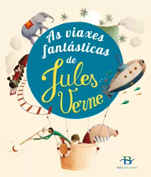 AS VIAXES FANTASTICAS DE JULES VERNE