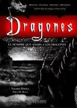DRAGONES.EL HOMBRE QUE AMABA A LOS DRAGONES