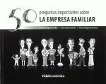 50 PREGUNTAS IMPORTANTES SOBRE LA EMPRESA FAMILIAR