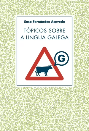 TOPICOS SOBRE A LINGUA GALEGA