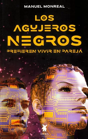 LOS AGUJEROS NEGROS PREFIEREN VIVIR EN PAREJA