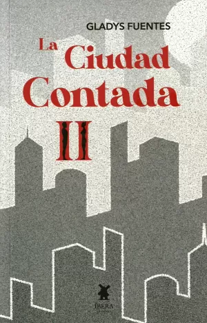 LA CIUDAD CONTADA II