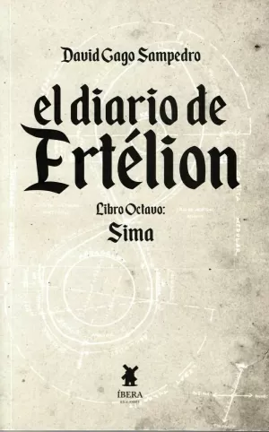 EL DIARIO DE ERTÉLION. LIBRO OCTAVO: SIMA