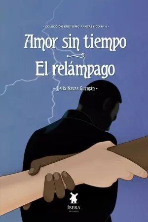 AMOR SIN TIEMPO. EL RELÁMPAGO