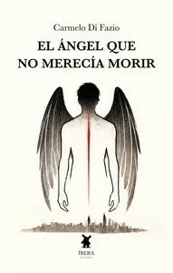 EL ÁNGEL QUE NO MERECÍA MORIR