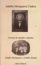 ADOLFO MOSQUERA CASTRO.VERSOS DE ABUELO A ABUELO