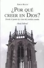 ¿POR QUE CREER EN DIOS?.DESDE EL PUNTO DE VISTA DEL SENTIDO