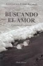 BUSCANDO EL AMOR.CAMINO DE ESPINAS