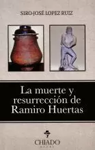 LA MUERTE Y RESURRECCION DE RAMIRO HUERTAS