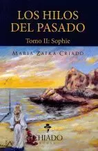 LOS HILOS DEL PASADO.TOMO II:SOPHIE