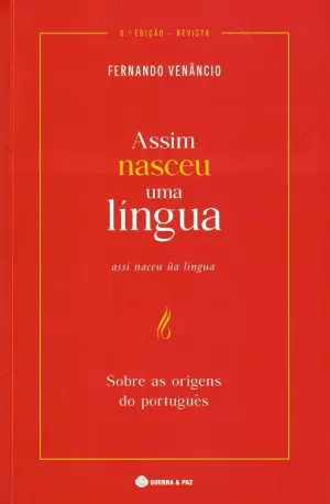 ASSIM NASCEU UMA LÍNGUA . ASSI NACEU ÛA LINGUA