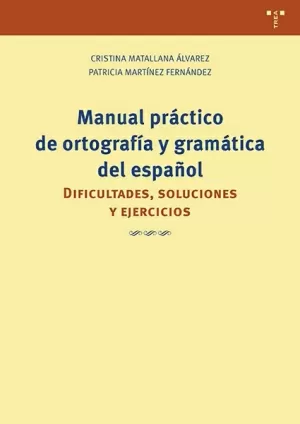MANUAL PRÁCTICO DE ORTOGRAFÍA Y GRAMÁTICA DEL ESPAÑOL