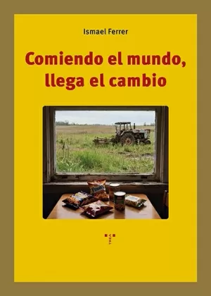 COMIENDO EL MUNDO, LLEGA EL CAMBIO