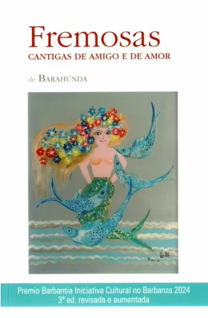 3ªED. FREMOSAS CANTIGAS DE AMIGO E DE AMOR