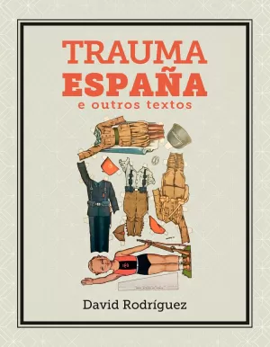 TRAUMA ESPAÑA E OUTROS TEXTOS