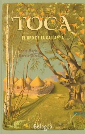 TOCA. EL ORO DE LA GALLAECIA