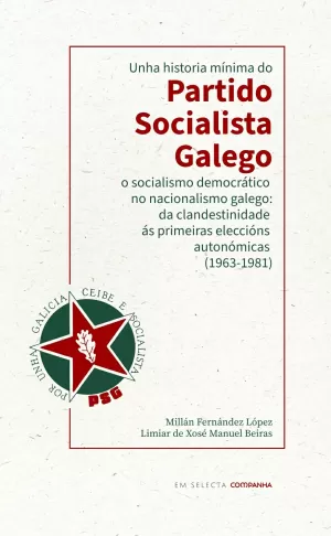 UNHA HISTORIA MÍNIMA DO PARTIDO SOCIALISTA GALEGO